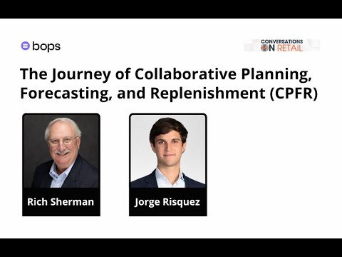 The Journey of CPFR with Supply Chain Legend Richard Sherman | Episode 1