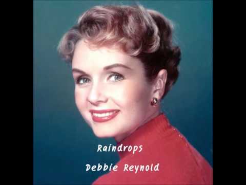 Raindrops   Debbie Reynold