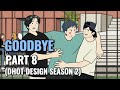 GOODBYE PART 8 (Dhot Design SEASON 2) - Animasi Sekolah