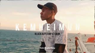 Download lagu KEMHEIMUN [BLACK BOYS RAP 47 GANK ] mp3