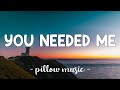 You Needed Me - Anne Murray (Lyrics) 🎵