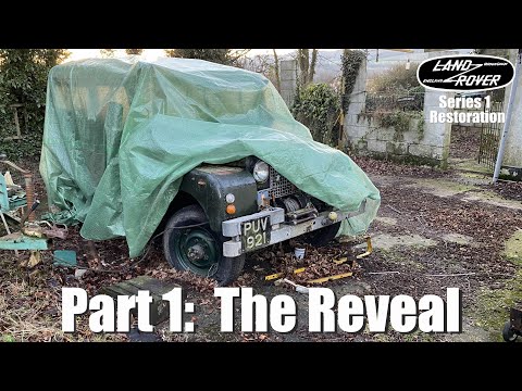 1955 Land Rover Series 1 Restoration -  Part 1: The Reveal.