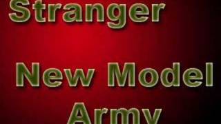 Stranger by: New Model Army