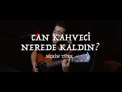 Can Kahveci - Nerede Kaldın Cover (Seçkin Türk) Live