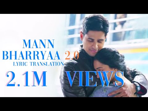 Mann Bharryaa 2.0 English Translation | Shershaah | Sidharth – Kiara | B Praak | Jaani