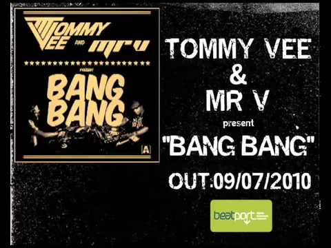 Tommy Vee   Mr V BANG BANG