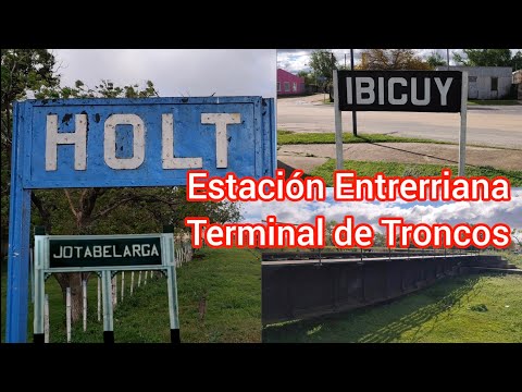 ESTACIÓN HOLT IBICUY del FERROCARRIL GENERAL URQUIZA ex FERROCARRIL CENTRAL ENTRE RÍOS 
