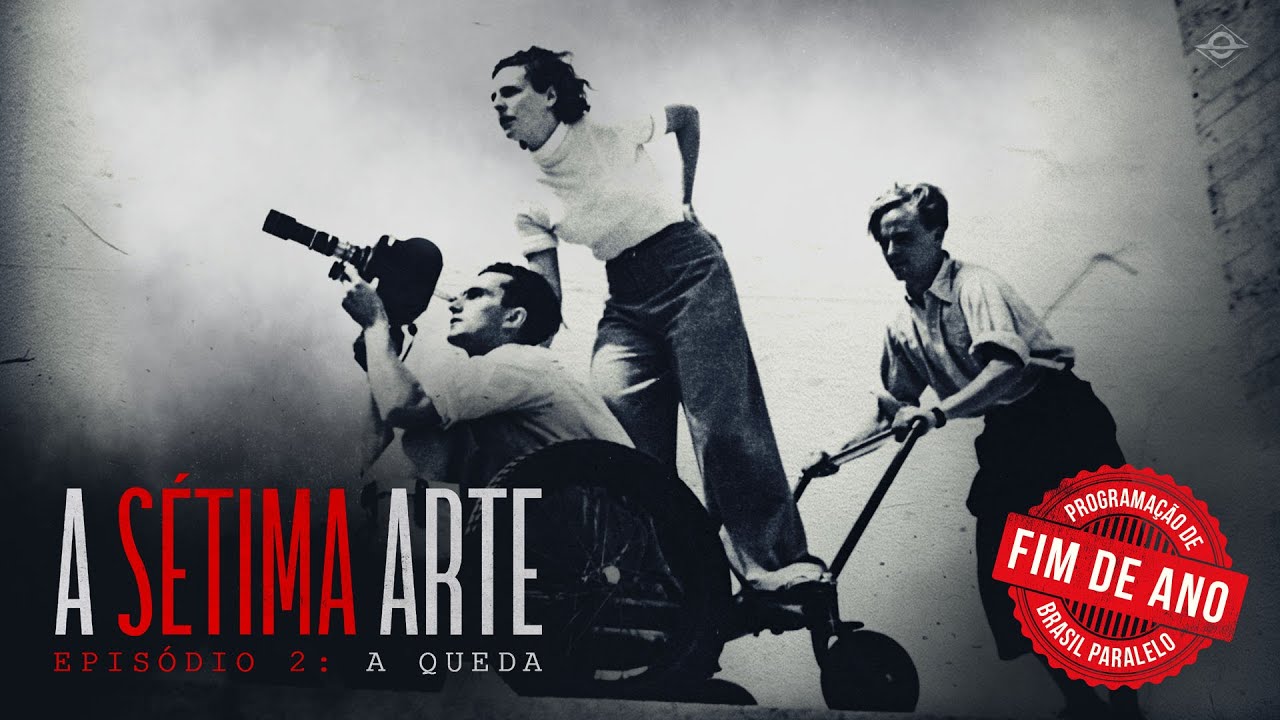 A SÉTIMA ARTE | EPISÓDIO 2 - A Queda [A função política do Cinema]