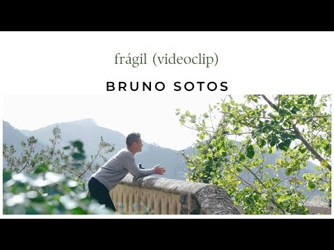 Bruno Sotos - Frágil (Videoclip oficial)