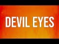 Hippie Sabotage - Devil Eyes (Golden) (Lyrics)