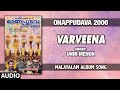 Varveena Full Audio Song Onappudava 2000 Malayalam Unni Menon M G Anil Rajeev Alungal