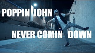 NEVER COMIN DOWN | POPPIN JOHN | KEITH URBAN