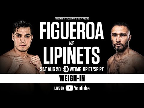 Omar Figueroa Jr. vs Sergey Lipinets OFFICIAL WEIGH-IN | #FigueroaLipinets