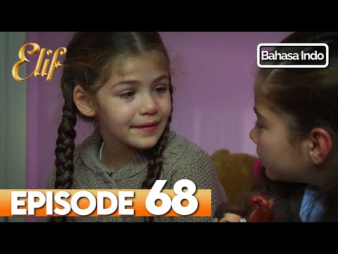 Elif Episode 68 | Indonesian Dubbed