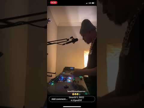 yep, the greatest DJ routine of all time happened on March 9th 2022 at 6:32pmEST.