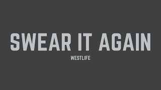 Download lagu Westlife - Swear It Again (Lyrics) mp3 Download lagu Westlife - Swear It Again (Lyrics) mp3