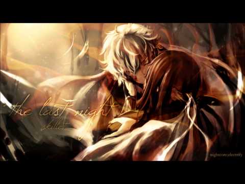 Nightcore - The Last Night [Skillet]