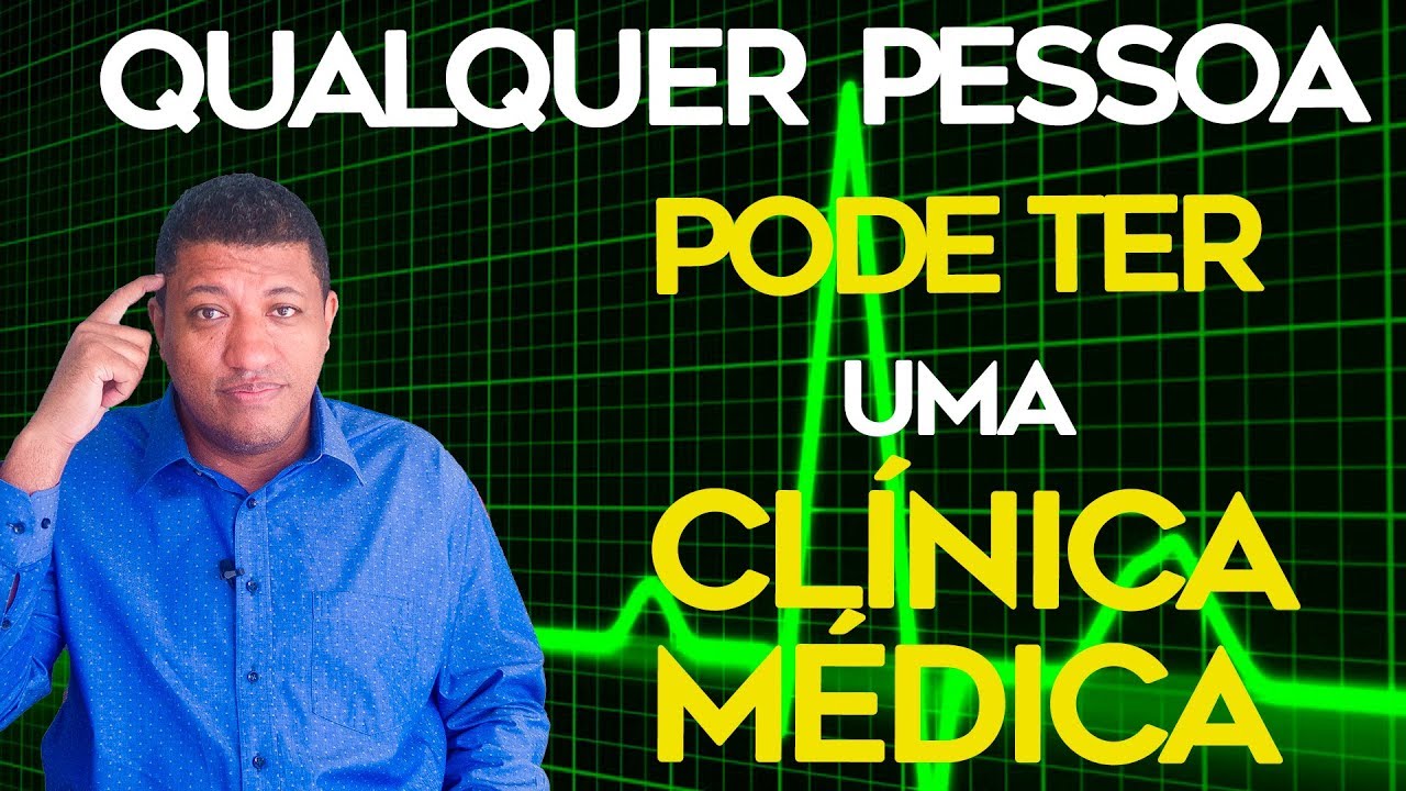 VOCÊ pode abrir uma CLÍNICA MÉDICA