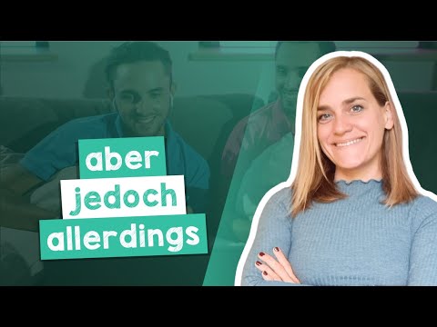 German Grammar: Ways to Use ABER, JEDOCH and ALLERDINGS - B1