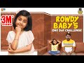 Rowdy Baby S One Day Challenge Chutti Kuzhandhai Rowdy Baby