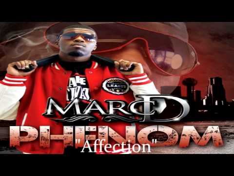 MR MARC D - AFFECTION - "PHENOM"