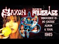 Saxon ‘Innocence Is No Excuse’ Album & Tour 1985 - Tales from the PowerAge