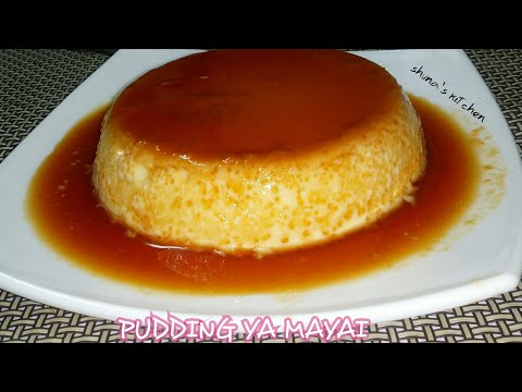 Jinsi ya kupika pudding ya mayai tamu kwa njia rahisi - Egg pudding