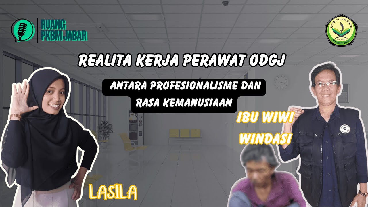 REALITA KERJA PERAWAT ODGJ: Antara Profesionalisme dan Rasa Kemanusiaan