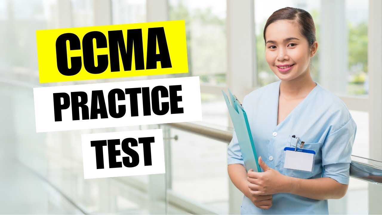 CCMA Practice Test 2026 July — Free Questions