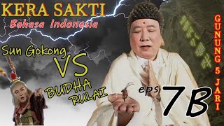 Download lagu Sun Gokong dihukum Di Gunung 5 Jari - KERA SAKTI EPISODE 7B mp3