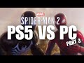 SPIDERMAN 2 PC VS PS5 Comparison Part 3
