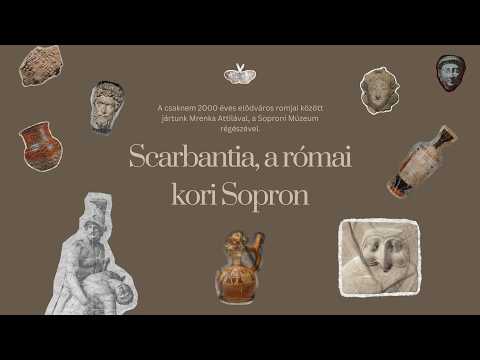 Ismerjék meg velünk Scarbantia titkait! A római kori Sopron maradványai között jártunk!