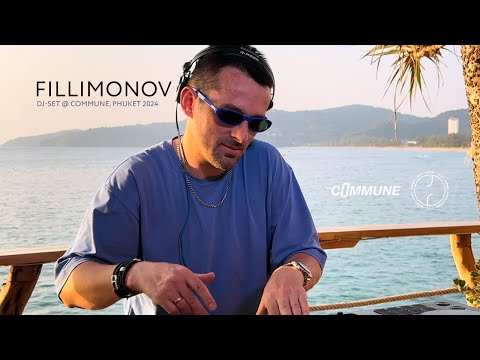 Fillimonov DJ set @ Commune, Phuket 2024