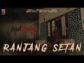 RANJANG SETAN JAGAD ANYAR