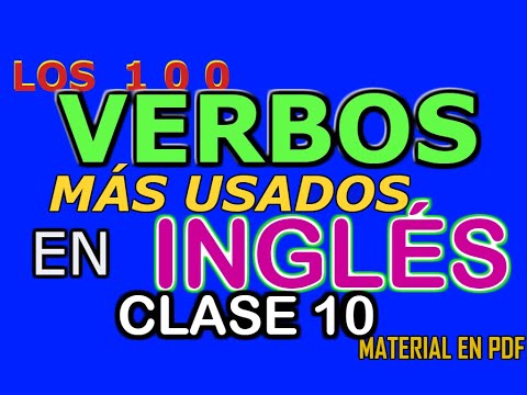 LOS 100 VERBOS MÁS USADOS DEL INGLÉS