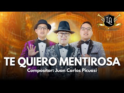 EL LOCO ABRAHAN "LA ORQUESTA JOVEN" - MIX TE QUIERO MENTIROSA