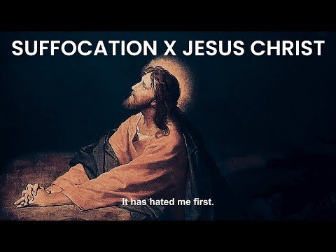 "Just remember, It has hated me first" Suffocation x Jesus Christ (Slowed and reverb)