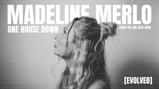 Madeline Merlo - ONE HOUSE DOWN (from the girl next door) [EVOLVED]