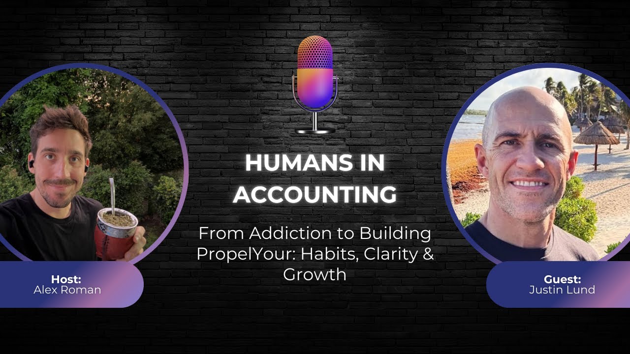 S2E14 - From Addiction to Building PropelYour: Clarity, Habits & Growth | Justin Lund