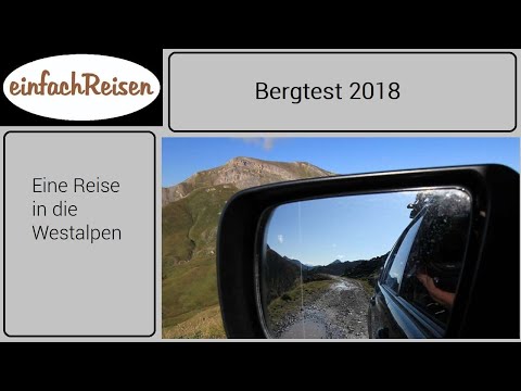 Bergtest 2018, Eine Reise in die Westalpen