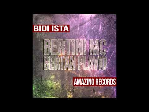 Bertini MC & Bertan Plavio - Bidi Ista (OFFICIAL AUDIO)