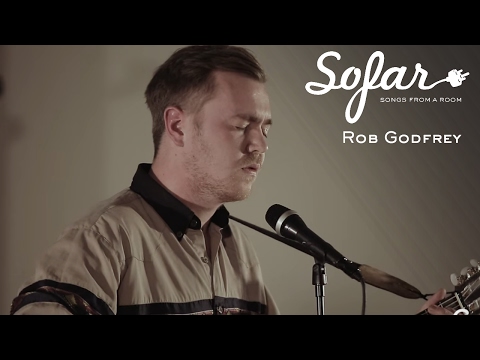 Rob Godfrey - Your Ghost Is Prettier Than You | Sofar London