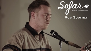 Rob Godfrey - Your Ghost Is Prettier Than You | Sofar London