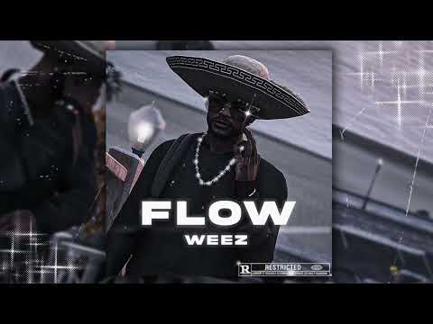 [FLASHBACK] Weez - Flow