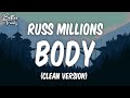 Russ Millions x Tion Wayne - Body (Clean) 🔥 Body Clean