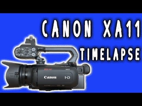 CANON XA11 - HOW TO CREATE A TIMELAPSE WITH A CAMCORDER