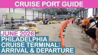 Philadelphia Cruise Terminal Construction: Arrival & Departure - June 2026