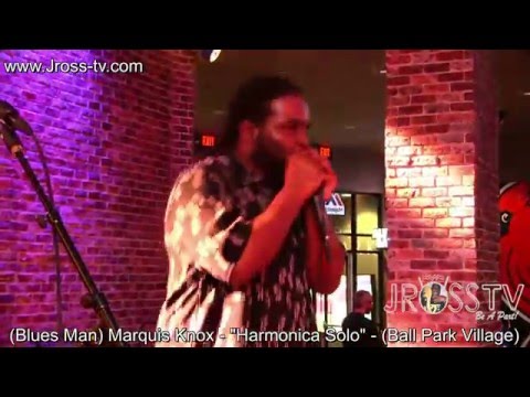 James Ross @ (Blues Man) Marquise Knox  -"Harmonica Bump" - www.Jross-tv.com (St. Louis)