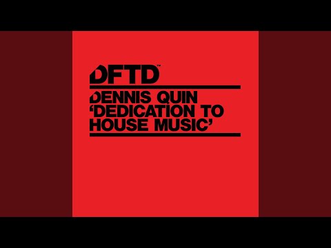 Dedication To House Music (Extended Mix)
