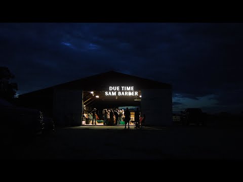 Sam Barber - Due Time (Lyric Video)